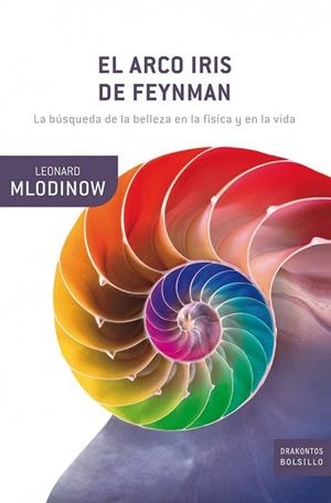 ARCO IRIS DE FEYNMAN, EL | 9788498920147 | MLODINOW, LEONARD | Llibreria Drac - Librería de Olot | Comprar libros en catalán y castellano online