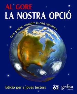 NOSTRA OPCIO, LA (JUVENIL) | 9788429766332 | GORE, AL | Llibreria Drac - Llibreria d'Olot | Comprar llibres en català i castellà online