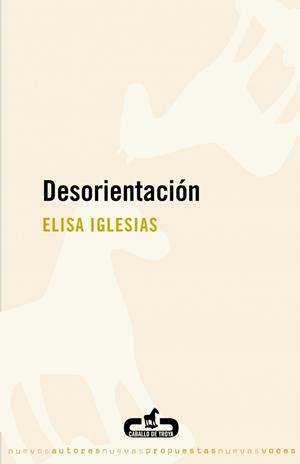 DESORIENTACION | 9788496594432 | IGLESIAS, ELISA | Llibreria Drac - Llibreria d'Olot | Comprar llibres en català i castellà online