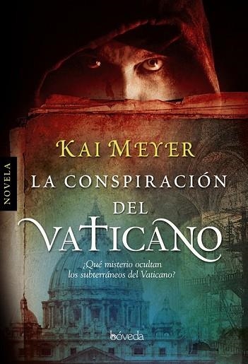 CONSPIRACION DEL VATICANO, LA | 9788493668402 | MEYER, KAI | Llibreria Drac - Librería de Olot | Comprar libros en catalán y castellano online