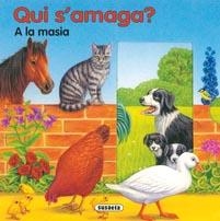 QUI S'AMAGA A LA MASIA | 9788467700589 | SUSAETA, EQUIPO | Llibreria Drac - Llibreria d'Olot | Comprar llibres en català i castellà online