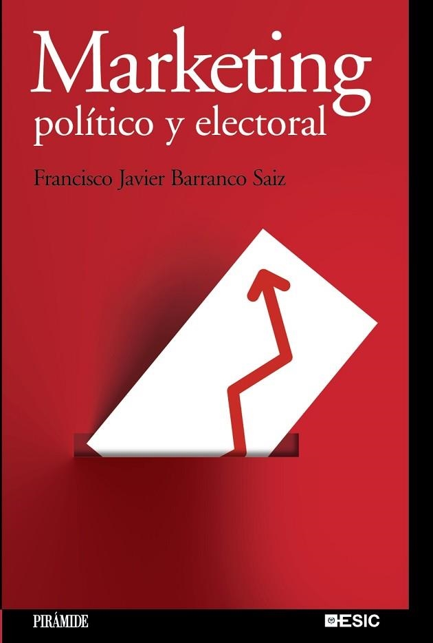 MARKETING POLITICO Y ELECTORAL | 9788436823592 | BARRANCO, FRANCISCO JAVIER | Llibreria Drac - Llibreria d'Olot | Comprar llibres en català i castellà online