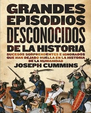 GRANDES EPISODIOS DESCONOCIDOS DE LA HISTORIA | 9788408090472 | CUMMINS, JOSEPH | Llibreria Drac - Llibreria d'Olot | Comprar llibres en català i castellà online