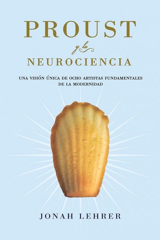 PROUST Y LA NEUROCIENCIA | 9788449323553 | LEHRER, JONAH | Llibreria Drac - Llibreria d'Olot | Comprar llibres en català i castellà online