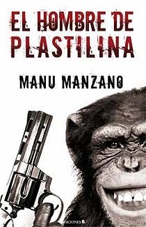 HOMBRE DE PLASTILINA, EL | 9788466642408 | MANZANO, MANUEL | Llibreria Drac - Llibreria d'Olot | Comprar llibres en català i castellà online