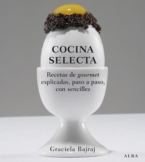 COCINA SELECTA | 9788484284932 | BAJRAJ, GRACIELA | Llibreria Drac - Llibreria d'Olot | Comprar llibres en català i castellà online