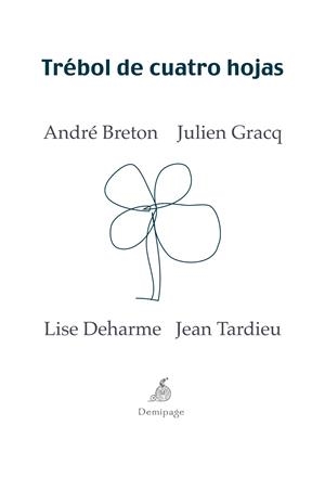 TREBOL DE CUATRO HOJAS | 9788492719105 | BRETON, ANDRE; GRACQ, JULIEN | Llibreria Drac - Llibreria d'Olot | Comprar llibres en català i castellà online