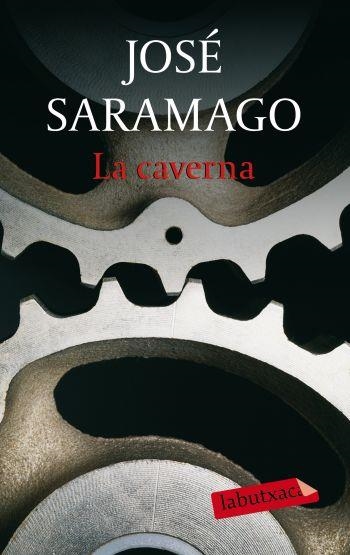 CAVERNA, LA | 9788499300689 | SARAMAGO, JOSE | Llibreria Drac - Llibreria d'Olot | Comprar llibres en català i castellà online