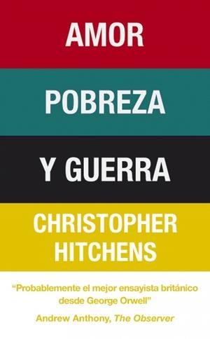 AMOR, POBREZA Y GUERRA | 9788483068519 | HITCHENS, CHRISTOPHER | Llibreria Drac - Llibreria d'Olot | Comprar llibres en català i castellà online