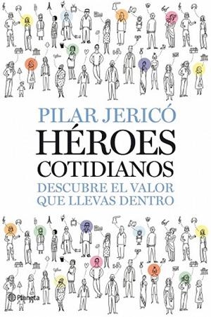 HEROES COTIDIANOS | 9788408087496 | JERICO, PILAR | Llibreria Drac - Llibreria d'Olot | Comprar llibres en català i castellà online