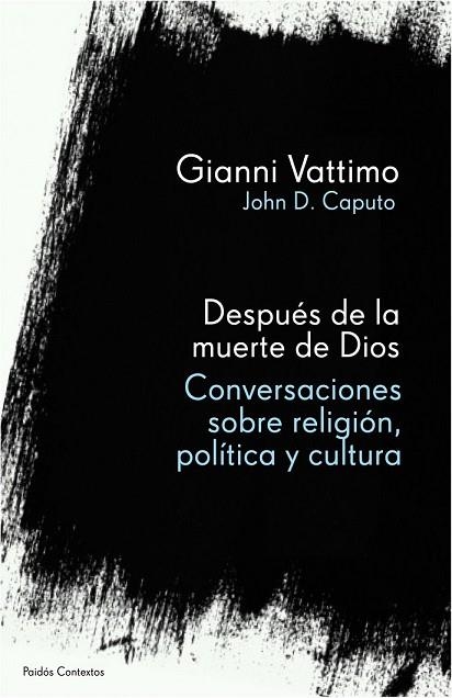 DESPUES DE LA MUERTE DE DIOS | 9788449323416 | VATTIMO, GIANNI; CAPUTO, JOHN D. | Llibreria Drac - Llibreria d'Olot | Comprar llibres en català i castellà online