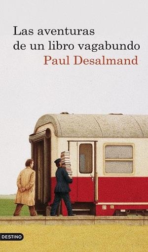 AVENTURAS DE UN LIBRO VAGABUNDO, LAS | 9788423342211 | DESALMAND, PAUL | Llibreria Drac - Llibreria d'Olot | Comprar llibres en català i castellà online