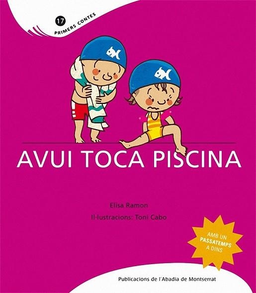 AVUI TOCA PISCINA | 9788498832440 | RAMON, ELISA | Llibreria Drac - Llibreria d'Olot | Comprar llibres en català i castellà online