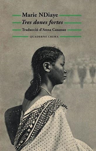 TRES DONES FORTES | 9788477274773 | NDIAYE, MARIE | Llibreria Drac - Llibreria d'Olot | Comprar llibres en català i castellà online