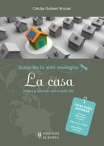 CASA, LA TRUCOS Y CONSEJOS PARA CADA DIA | 9788425519178 | GUIBERT, CECILE | Llibreria Drac - Librería de Olot | Comprar libros en catalán y castellano online