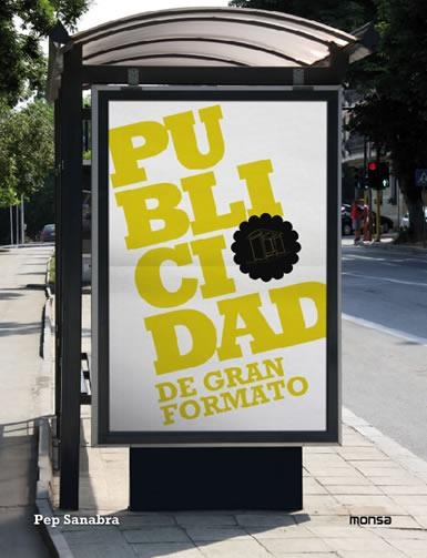 PUBLICIDAD DE GRAN FORMATO | 9788496823778 | SANABRA, PEP | Llibreria Drac - Llibreria d'Olot | Comprar llibres en català i castellà online