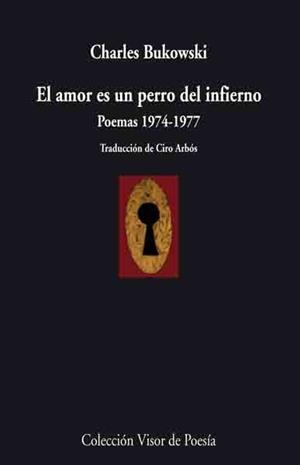 AMOR ES UN PERRO DEL INFIERNO, EL | 9788498957457 | BUKOWSKI, CHARLES | Llibreria Drac - Librería de Olot | Comprar libros en catalán y castellano online