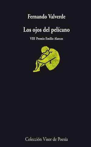 OJOS DEL PELICANO, LOS | 9788498957396 | VALVERDE, FERNANDO | Llibreria Drac - Llibreria d'Olot | Comprar llibres en català i castellà online