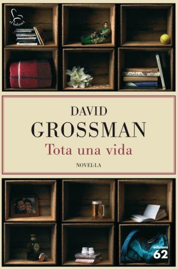 TOTA UNA VIDA | 9788429762211 | GROSSMAN, DAVID | Llibreria Drac - Llibreria d'Olot | Comprar llibres en català i castellà online