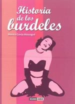 HISTORIA DE LOS BURDELES | 9788475566610 | GARCIA, MONICA | Llibreria Drac - Llibreria d'Olot | Comprar llibres en català i castellà online