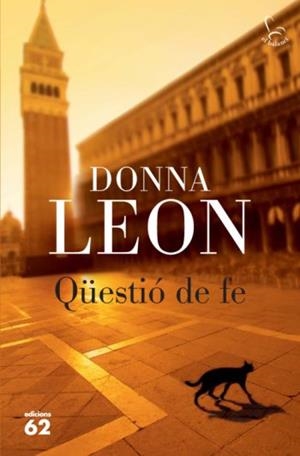 QUESTIO DE FE | 9788429763652 | LEON, DONNA | Llibreria Drac - Llibreria d'Olot | Comprar llibres en català i castellà online