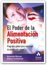 PODER DE LA ALIMENTACION POSITIVA, EL | 9788497351904 | WYNNE, AMANDA; CRAWSHAW, ALISON | Llibreria Drac - Llibreria d'Olot | Comprar llibres en català i castellà online