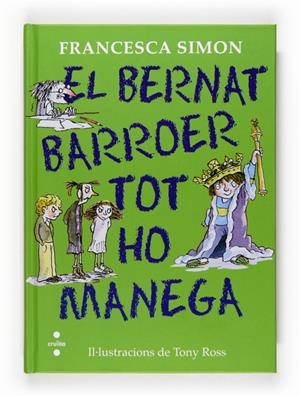 BERNAT BARROER TOT HO MANEGA, EL | 9788466125284 | SIMON, FRANCESCA | Llibreria Drac - Llibreria d'Olot | Comprar llibres en català i castellà online