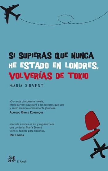 SI SUPIERAS QUE NUNCA HE ESTADO EN LONDRES VOLVERIA DE TOKIO | 9788476699379 | SIVENT, MARIA | Llibreria Drac - Llibreria d'Olot | Comprar llibres en català i castellà online