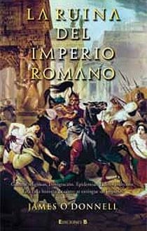 RUINA DEL IMPERIO ROMANO, LA | 9788466640480 | ODONNELL, JAMES | Llibreria Drac - Llibreria d'Olot | Comprar llibres en català i castellà online