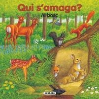 QUI S'AMAGA AL BOSC | 9788467700572 | SUSAETA, EQUIPO | Llibreria Drac - Llibreria d'Olot | Comprar llibres en català i castellà online