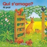 QUI S'AMAGA AL PRAT | 9788467700596 | SUSAETA, EQUIPO | Llibreria Drac - Llibreria d'Olot | Comprar llibres en català i castellà online