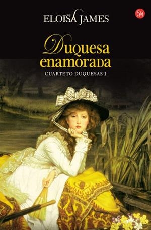 DUQUESA ENAMORADA, LA (CUARTETO DUQUESAS 1) | 9788466323987 | JAMES, ELOISA | Llibreria Drac - Llibreria d'Olot | Comprar llibres en català i castellà online