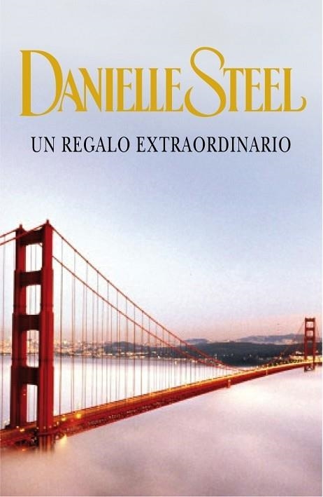 REGALO EXTRAORDINARIO, UN | 9788401382994 | STEEL, DANIELLE | Llibreria Drac - Librería de Olot | Comprar libros en catalán y castellano online