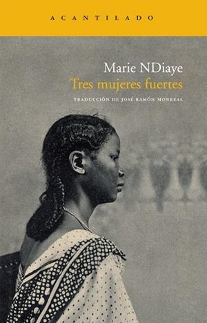 TRES MUJERES FUERTES | 9788492649372 | NDIAYE, MARIE | Llibreria Drac - Llibreria d'Olot | Comprar llibres en català i castellà online