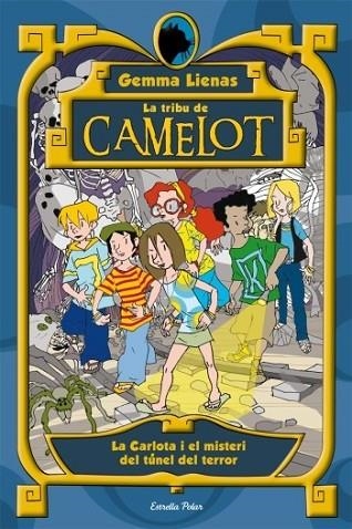 CARLOTA I EL MISTERI DEL TUNEL DEL TERROR, LA ( TRIBU DE CAMELOT 3 ) | 9788499320755 | LIENAS, GEMMA | Llibreria Drac - Llibreria d'Olot | Comprar llibres en català i castellà online