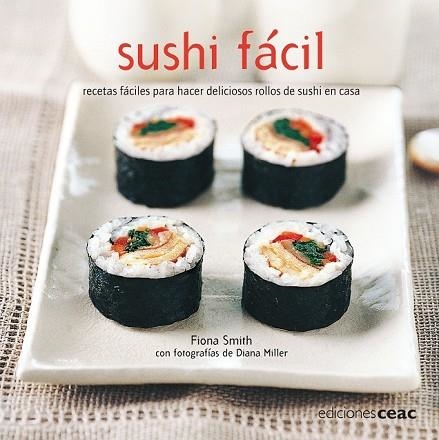 SUSHI FACIL | 9788432920448 | SMITH, FIONA | Llibreria Drac - Llibreria d'Olot | Comprar llibres en català i castellà online