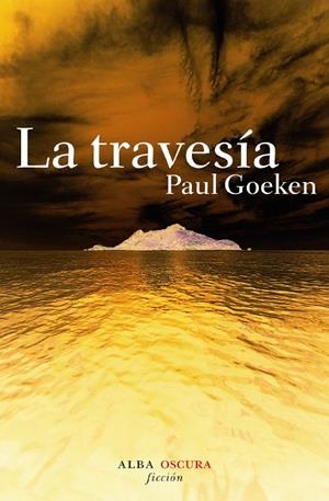 TRAVESIA, LA | 9788484284819 | GOEKEN, PAUL | Llibreria Drac - Llibreria d'Olot | Comprar llibres en català i castellà online