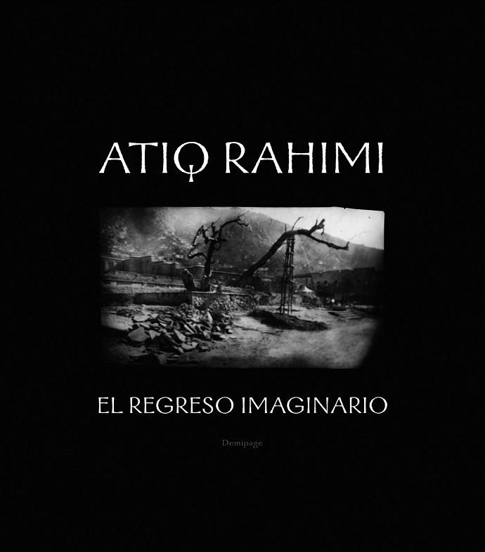 REGRESO IMAGINARIO, EL | 9788492719051 | ATIQ RAHIMI | Llibreria Drac - Llibreria d'Olot | Comprar llibres en català i castellà online