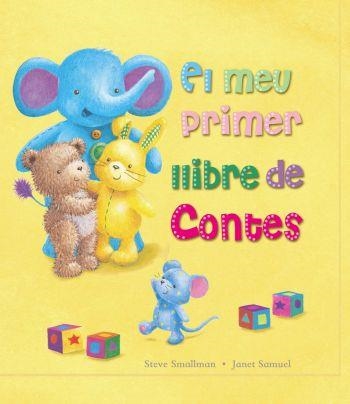 MEU PRIMER LLIBRE DE CONTES, EL | 9788499320977 | SMALLMAN, STEVE;SAMUEL, JANET | Llibreria Drac - Librería de Olot | Comprar libros en catalán y castellano online