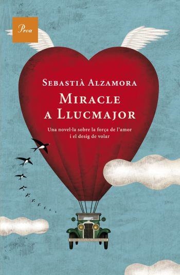 MIRACLE A LLUCMAJOR | 9788482560922 | ALZAMORA, SEBASTIA | Llibreria Drac - Llibreria d'Olot | Comprar llibres en català i castellà online