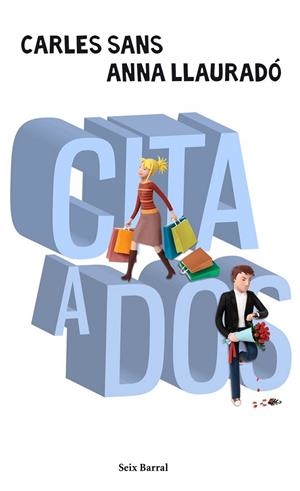 CITA A DOS | 9788432231988 | SANS, CARLES;LLAURADO, ANNA | Llibreria Drac - Librería de Olot | Comprar libros en catalán y castellano online