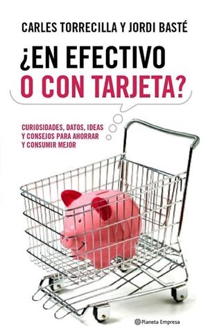 EN EFECTIVO O CON TARGETA | 9788408090595 | TORRECILLA, CARLES / JORDI BASTÉ | Llibreria Drac - Llibreria d'Olot | Comprar llibres en català i castellà online