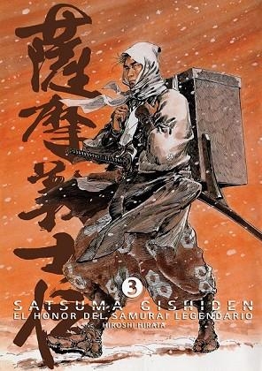 SATSUMA GISHIDEN VOL.3. EL HONOR DEL SAMURAI LEGENDARIO | 9788492458653 | HIRATA, HIROSHI | Llibreria Drac - Librería de Olot | Comprar libros en catalán y castellano online