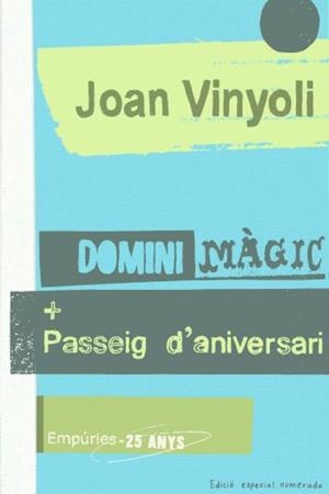 DOMINI MAGIC + PASSEIG D'ANIVERSARI | 9788497874427 | VINYOLI, JOAN | Llibreria Drac - Llibreria d'Olot | Comprar llibres en català i castellà online