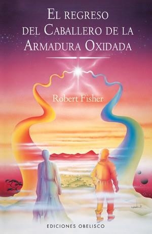 REGRESO DEL CABALLERO DE LA ARMADURA OXIDADA, EL | 9788497776370 | FISHER, ROBERT | Llibreria Drac - Llibreria d'Olot | Comprar llibres en català i castellà online