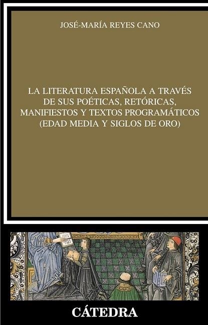 LITERATURA ESPAÑOLA A TRAVES DE SUS POETICAS, RETORICAS | 9788437626390 | REYES, JOSE MARIA | Llibreria Drac - Llibreria d'Olot | Comprar llibres en català i castellà online