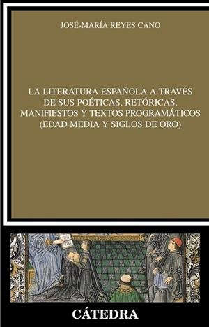 LITERATURA ESPAÑOLA A TRAVES DE SUS POETICAS, RETORICAS | 9788437626390 | REYES, JOSE MARIA | Llibreria Drac - Llibreria d'Olot | Comprar llibres en català i castellà online