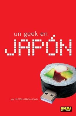 GEEK EN JAPON, UN | 9788498140552 | GARCIA, HECTOR | Llibreria Drac - Llibreria d'Olot | Comprar llibres en català i castellà online