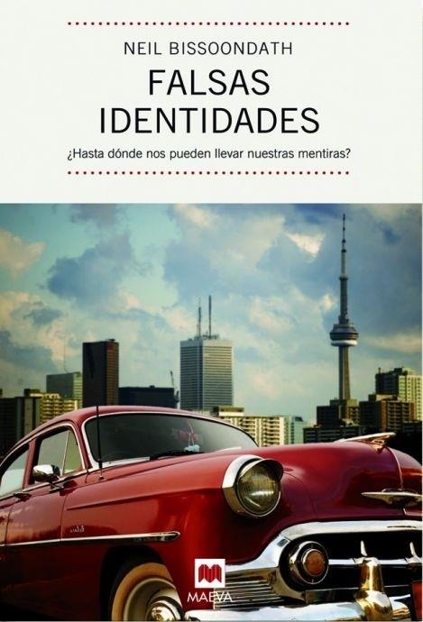 FALSAS IDENTIDADES | 9788492695263 | BISSOONDATH, NEIL | Llibreria Drac - Llibreria d'Olot | Comprar llibres en català i castellà online