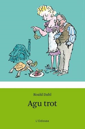 AGU TROT | 9788499320854 | DAHL, ROALD | Llibreria Drac - Llibreria d'Olot | Comprar llibres en català i castellà online